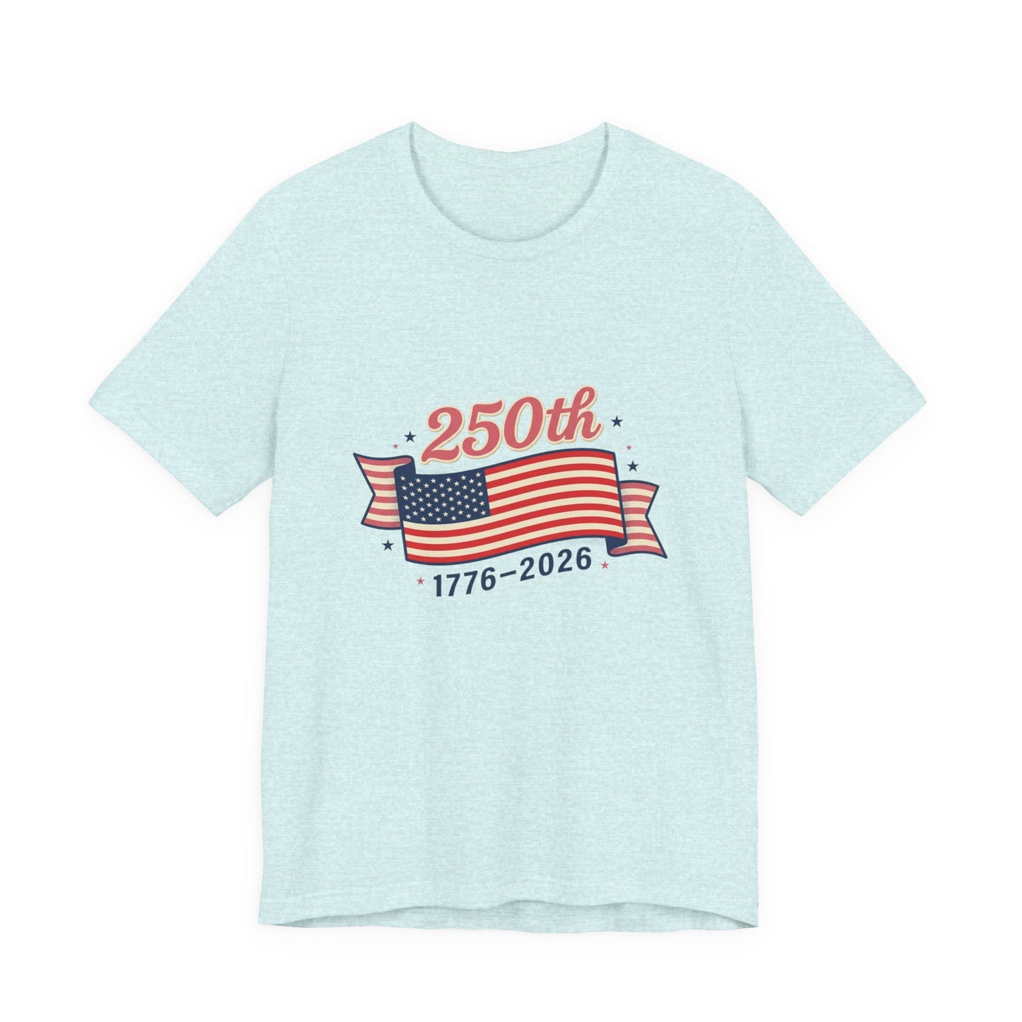 America’s 250th birthday - Unisex Jersey Short Sleeve Tee