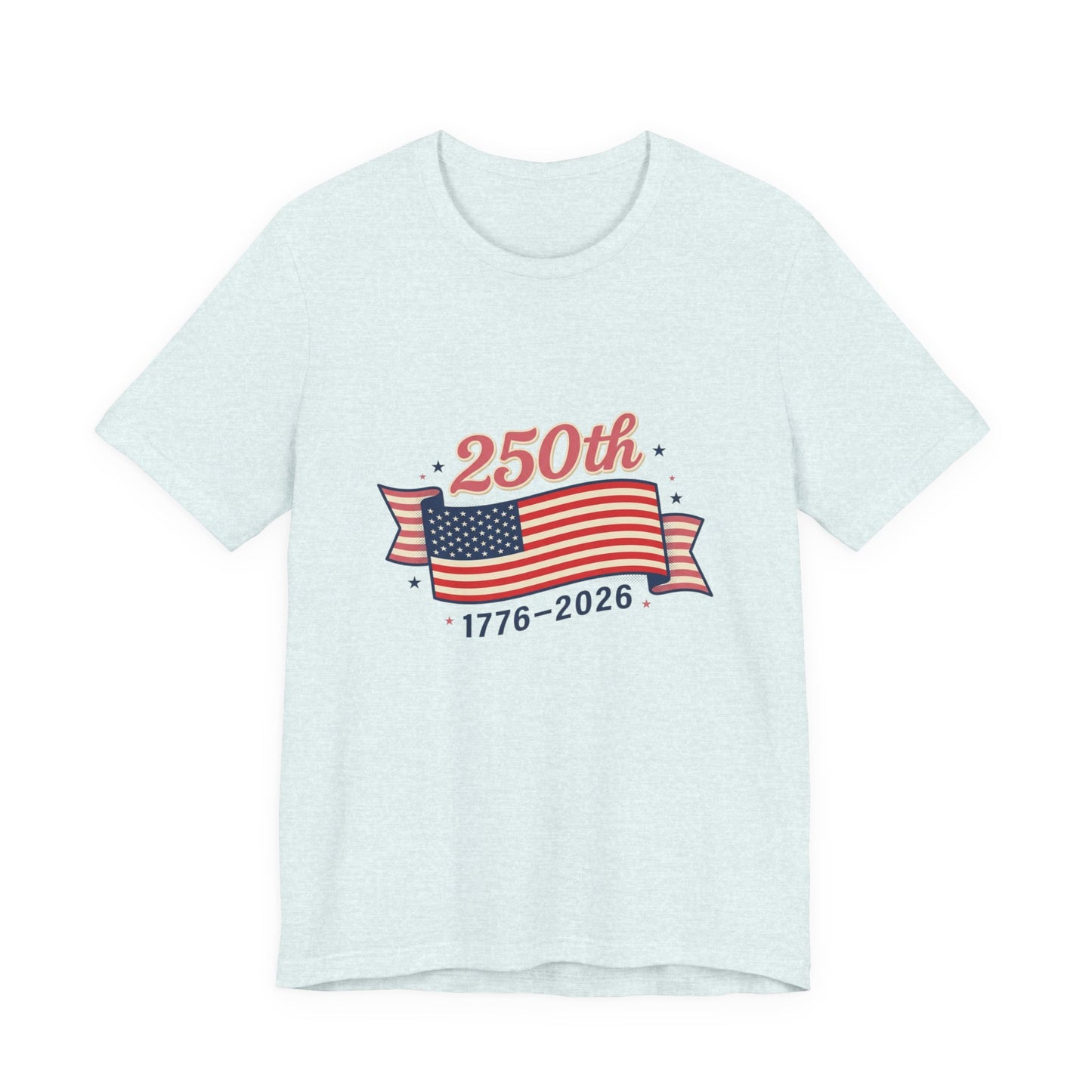 America’s 250th birthday - Unisex Jersey Short Sleeve Tee