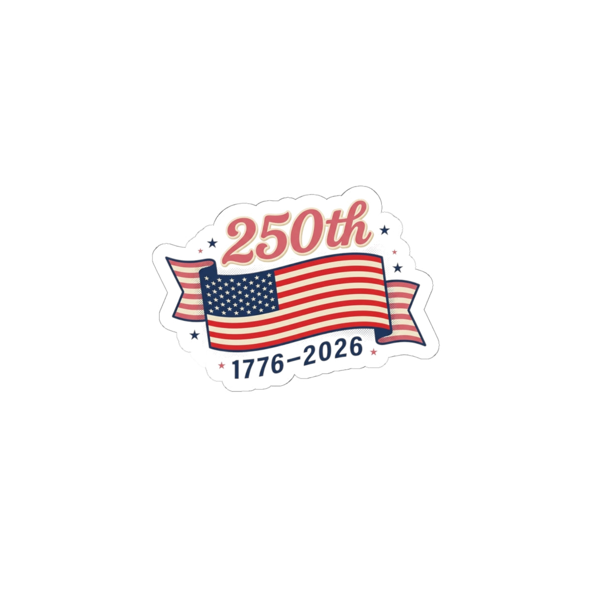 America’s 250th birthday  - Kiss-Cut Stickers