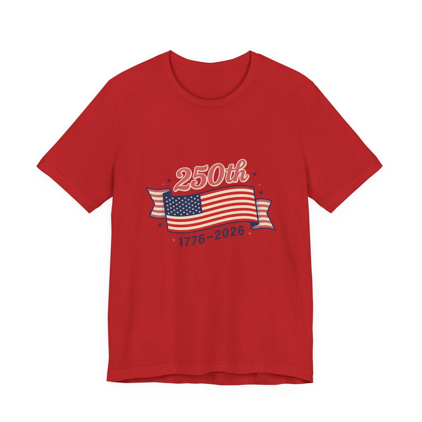 America’s 250th birthday - Unisex Jersey Short Sleeve Tee