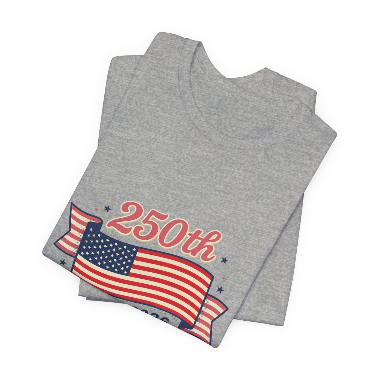 America’s 250th birthday - Unisex Jersey Short Sleeve Tee