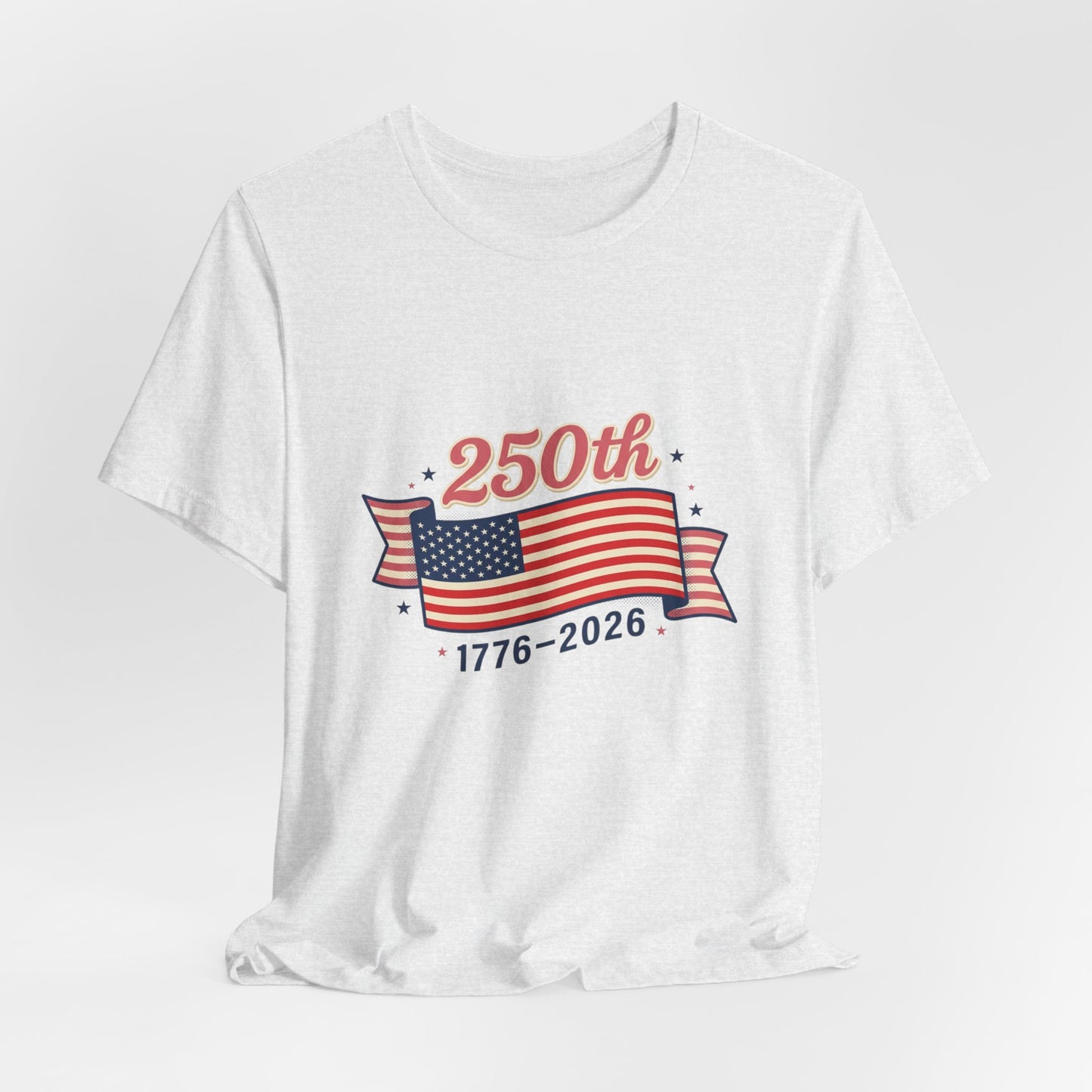 America’s 250th birthday - Unisex Jersey Short Sleeve Tee