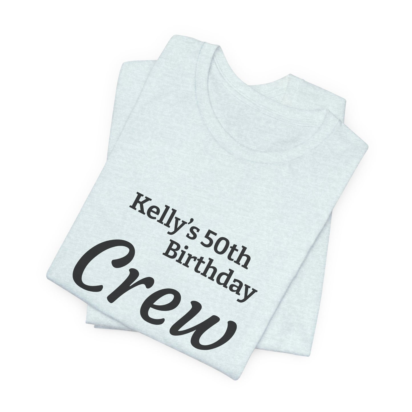 Customizable Birthday Crew Jersey Short Sleeve Tee